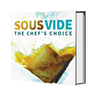 Sous Vide The Chef’s Choice Recipe Book